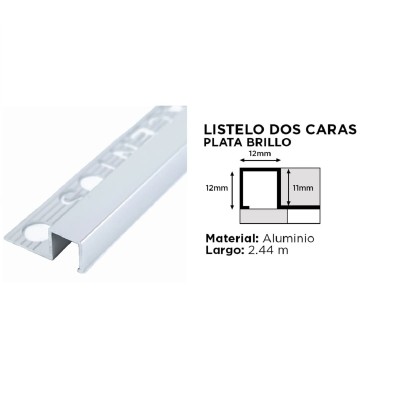 LISTELO 2 CARAS PLATA BRILLO 11 MILIMETROS 2.44 METROS ACENTOS